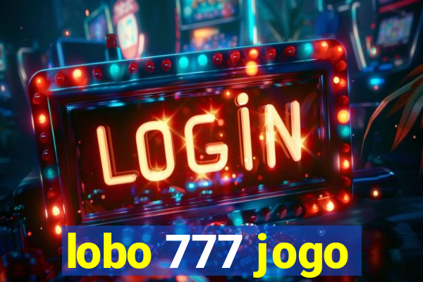 lobo 777 jogo